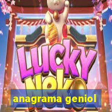 anagrama geniol
